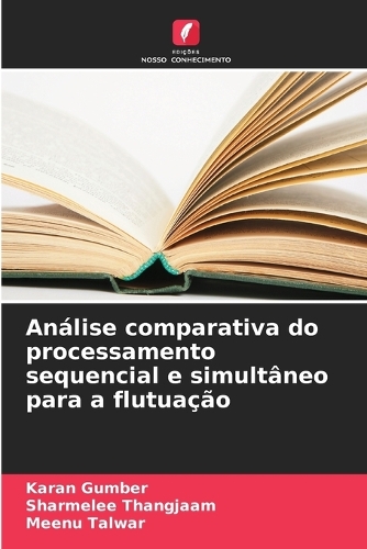 An Lise Comparativa Do Processamento Sequencial E Simult Neo Para A