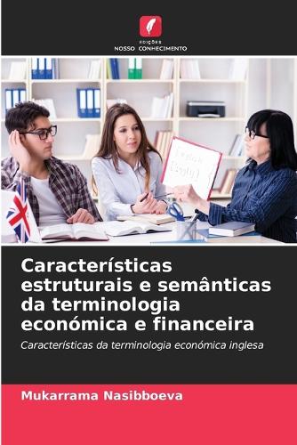 Caracter Sticas Estruturais E Sem Nticas Da Terminologia Econ Mica E