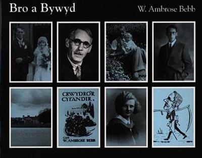 Bro a Bywyd:17. W. Ambrose Bebb 1884-1955