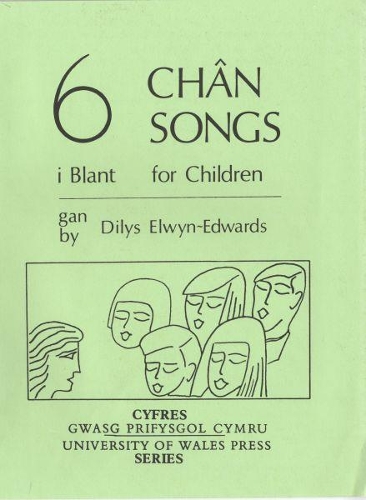 Chwe Chân i Blant / Six Songs for Children