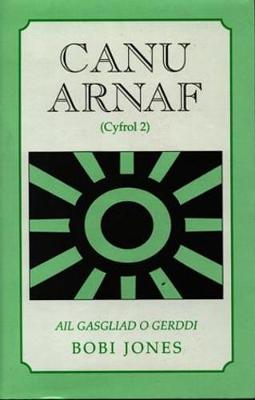 Canu Arnaf (Cyfrol 2) - Ail Gasgliad o Gerddi