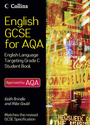 English GCSE for AQA 2010: English Language Student Book Targeting Grade C