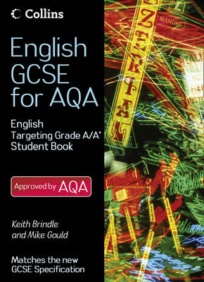 English GCSE for AQA 2010: English Student Book Targeting Grades A/A*