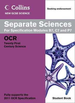 Collins GCSE Science 2011: Separate Sciences Student Book: OCR 21st Century Science