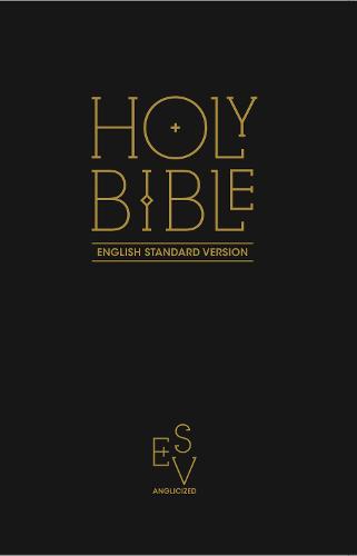 Holy Bible: English Standard Version (ESV) Anglicised Black Gift and Award edition