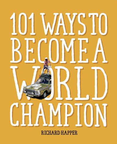 101 Ways to Become A World Champion