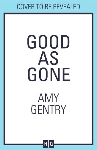 Good as Gone