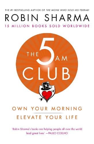 The 5 AM Club by Robin Sharma