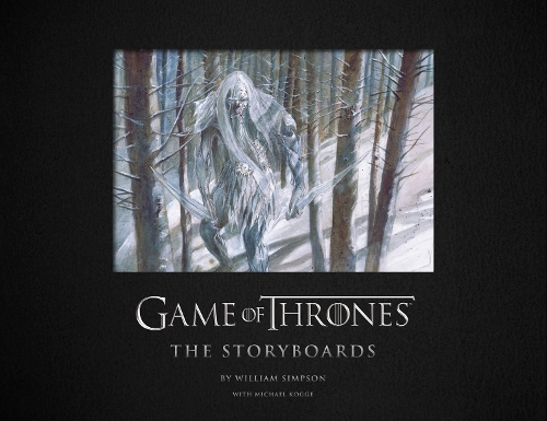 Game of Thrones: The Storyboards