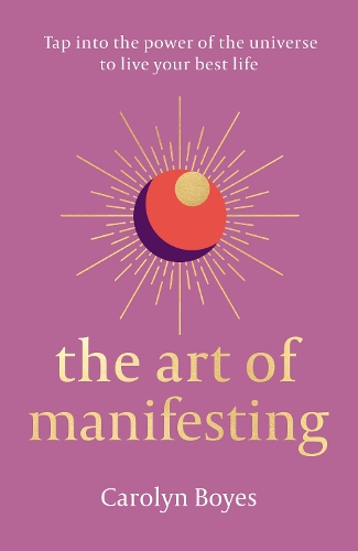 The Art of Manifesting