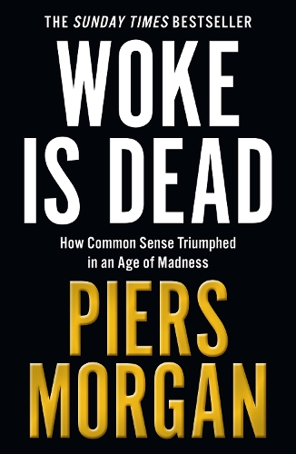 Woke Is Dead