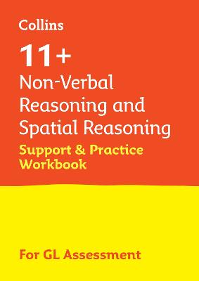 11+ Non-Verbal Reasoning and Spatial Reasoning Support and Practice Workbook by Collins 11+