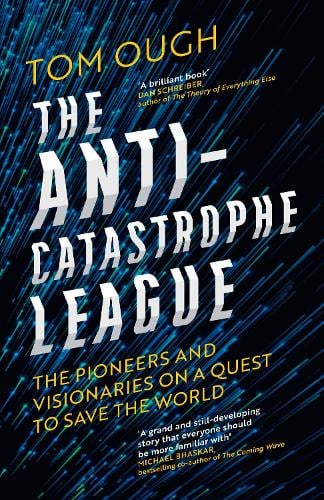 The Anti-Catastrophe League by Tom Ough
