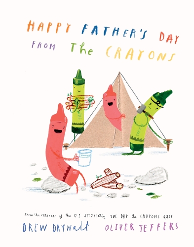 Happy Father’s Day from the Crayons by Drew Daywalt