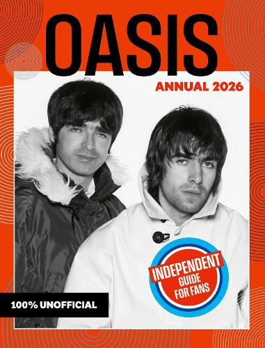 100% Unofficial: Oasis Annual 2026 by 100% Unofficial