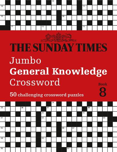 The Sunday Times Jumbo General Knowledge Crossword Book 8