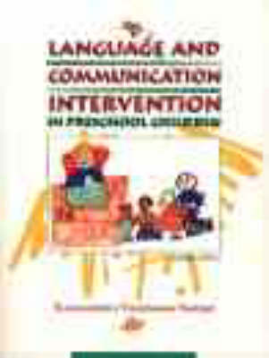 Language and Communication Intervention in the Preschool Child