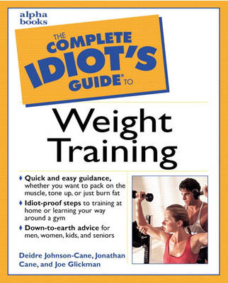 Complete Idiot's Guide to Weight Training