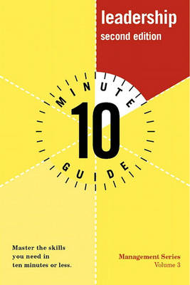 10 Minute Guide to Leadership, Second Edition