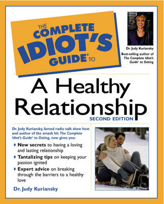 Complete Idiot's Guide (R) to a Healthy Relationship