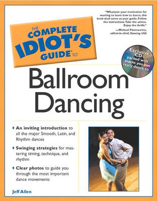 The Complete Idiot's Guide (R) to Ballroom Dancing
