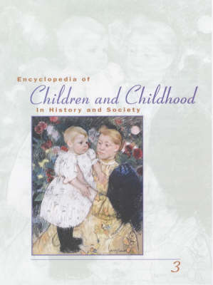 Encyclopedia of Children and Childhood in History and Society