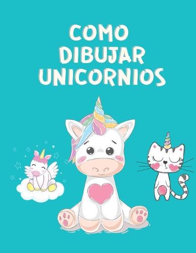 Como Dibujar Unicornios