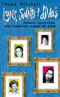 Icons, Saints and Divas
