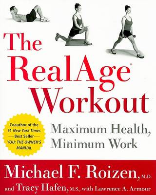 The RealAge Workout: Maximum Health, Minimum Work