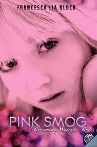 Pink Smog: Becoming Weetzie Bat