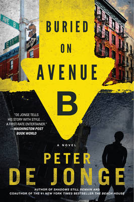 Buried on Avenue B: A Novel