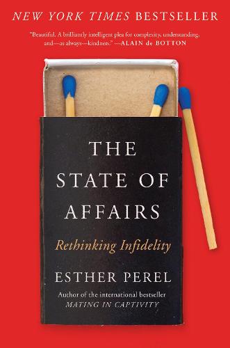 The State Of Affairs: Rethinking Infidelity