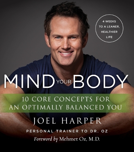 Mind Your Body: 4 Weeks To A Leaner, Healthier Life