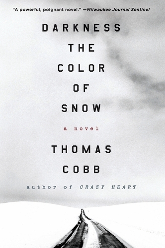 Darkness the Color of Snow