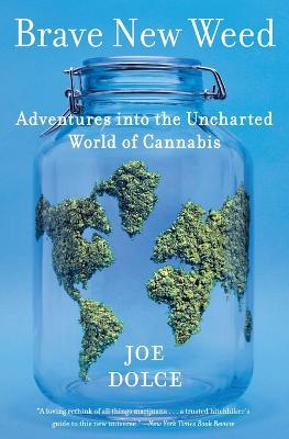 Brave New Weed