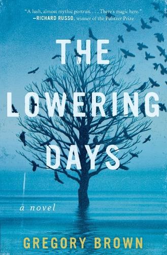 The Lowering Days