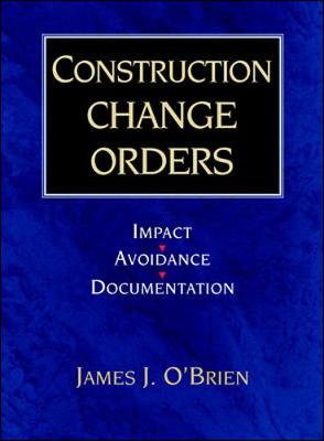 Construction Change Orders: Impact, Avoidance, and Documentation