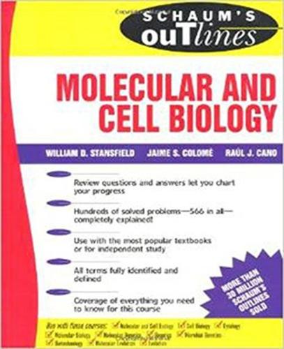 Schaum's Outline of Molecular and Cell Biology