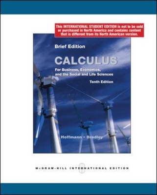 Calculus for Business, Economics and the Social and Life Sciences