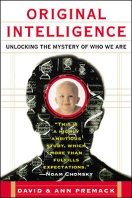 Original Intelligence: The Architecture of the Human Mind