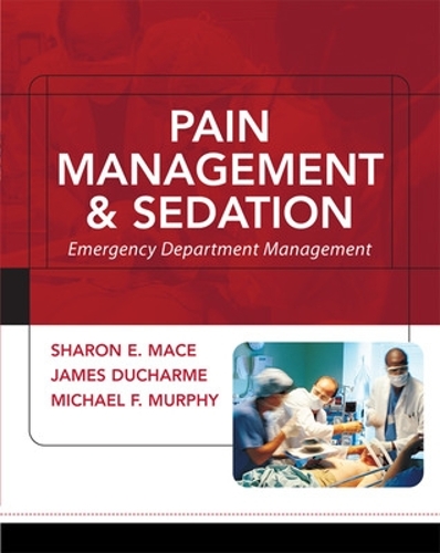 Pain Management and Sedation: Emergency Department Management