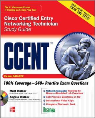 CCENT Cisco Certified Entry Networking Technician Study Guide: Exam 640-822