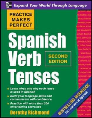 Practice Makes Perfect Spanish Verb Tenses