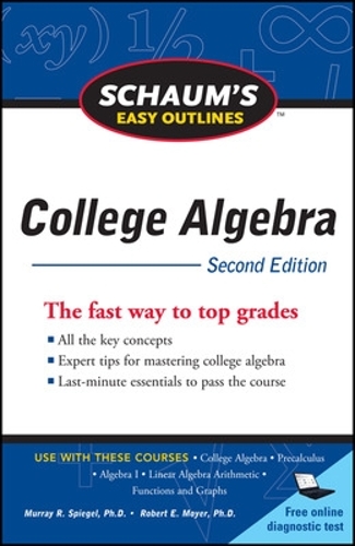 Schaum's Easy Outline of College Algebra, Second Edition