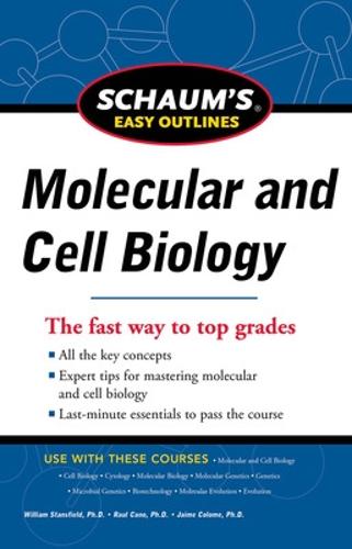 Schaum's Easy Outline Molecular and Cell Biology, Revised Edition