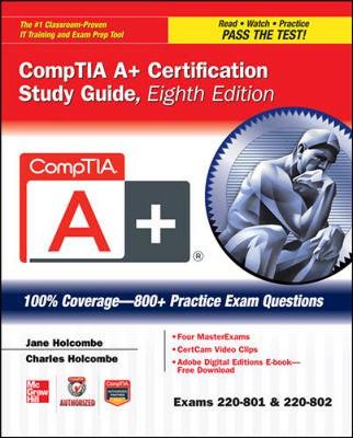 CompTIA A+ Certification Study Guide (Exams 220-801 & 220-802)