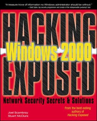 Hacking Exposed Windows 2000
