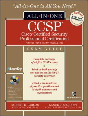 CCSP: Cisco Certified Security Professional Certification All-in-One Exam Guide (Exams SECUR,CSPFA, CSVPN, CSIDS, and CSI)