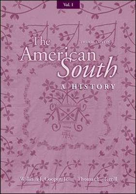 Volume I The American South: A History