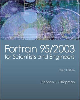 Fortran 95/2003 for Scientists & Engineers